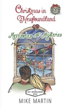 portada Christmas in Newfoundland - Memories and Mysteries: A Sgt. Windflower Holiday Mystery 