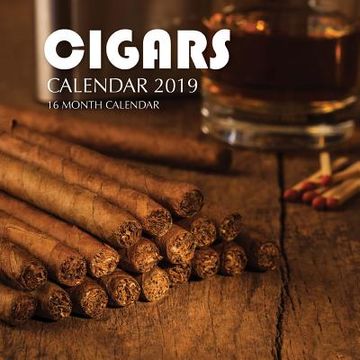 portada Cigars Calendar 2019: 16 Month Calendar (en Inglés)