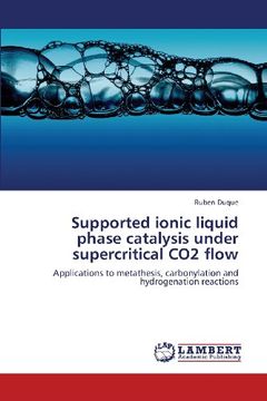 portada Supported Ionic Liquid Phase Catalysis Under Supercritical Co2 Flow