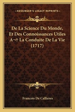 portada De La Science Du Monde, Et Des Connoissances Utiles A La Conduite De La Vie (1717) (en Francés)