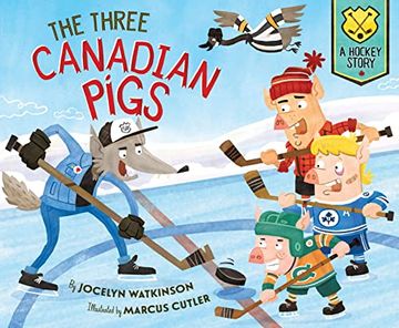 portada The Three Canadian Pigs: A Hockey Story (en Inglés)