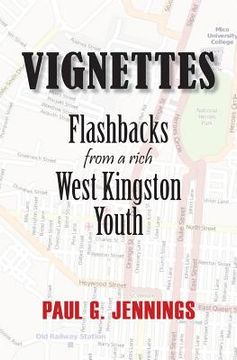 portada Vignettes: Flashbacks from a rich West Kingston Youth (in English)