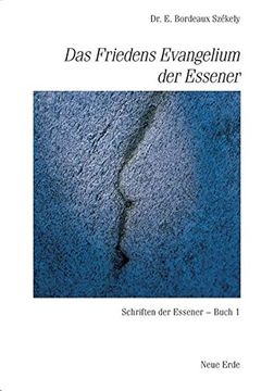 portada Schriften der Essener: Das Friedensevangelium der Essener: Schriften der Essener 1: Bd 1 
