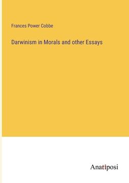 portada Darwinism in Morals and other Essays (en Inglés)