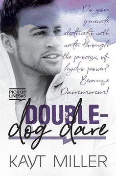 portada Double-Dog Dare: Pick-up Lines Book 3 (en Inglés)