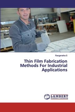 portada Thin Film Fabrication Methods For Industrial Applications (en Inglés)