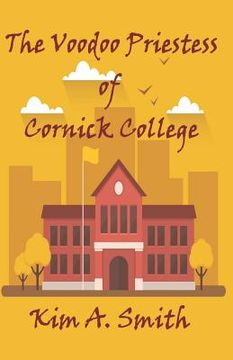 portada The Voodoo Priestess of Cornick College (en Inglés)