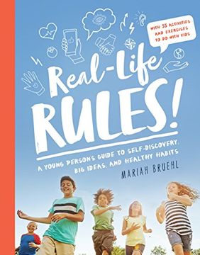 portada Real-Life Rules: A Young Person's Guide to Self-Discovery, big Ideas, and Healthy Habits (in English)