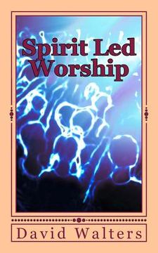 portada Spirit Led Worship (en Inglés)
