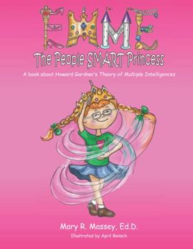 portada Emme, the People SMART Princess: A book about Howard Gardner's Theory of Multiple Intelligences (en Inglés)