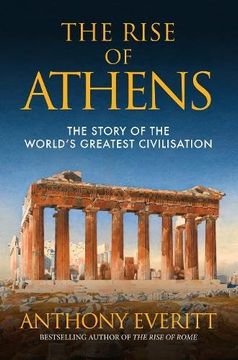 portada The Rise of Athens: The Story of the World's Greatest Civilisation