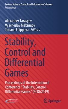 portada Stability, Control and Differential Games: Proceedings of the International Conference "Stability, Control, Differential Games" (Scdg2019)