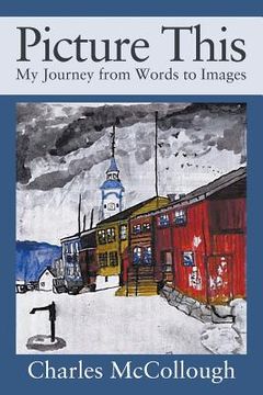 portada Picture This: My Journey from Words to Images (en Inglés)