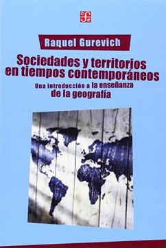 portada Sociedades y Territorios en Tiempos Contemporaneos una Introduccion a la Enseñanza de la Geografia