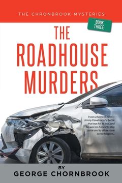 portada The Chornbrook Mysteries: The Roadhouse Murders Book Three (in English)