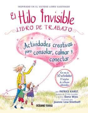 portada El Hilo Invisible Libro de Trabajo: Actividades Creativas Para Consolar, Calmar y Conectar