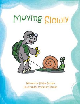 portada Moving Slowly (en Inglés)