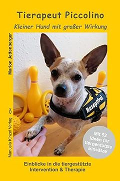 portada Tierapeut Piccolino - Kleiner Hund mit Großer Wirkung: Einblicke in die Tiergestützte Intervention & Therapie (en Alemán)