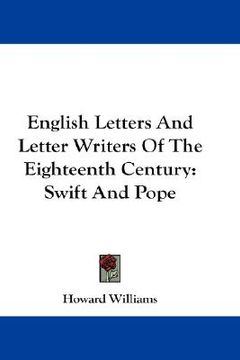 portada english letters and letter writers of the eighteenth century: swift and pope (in English)