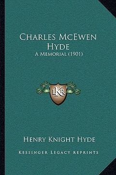 portada charles mcewen hyde: a memorial (1901) (en Inglés)