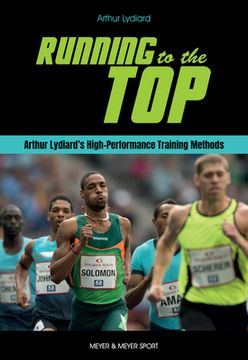 portada Running to the Top: Arthur Lydiard's High-Performance Training Methods (en Inglés)