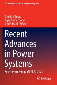portada Recent Advances in Power Systems: Select Proceedings of Eprec-2021 (in English)