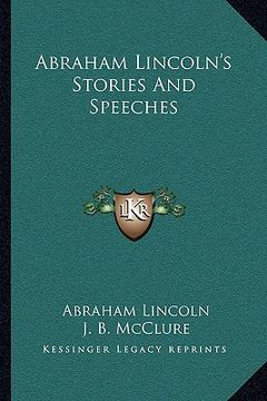 portada abraham lincoln's stories and speeches (en Inglés)