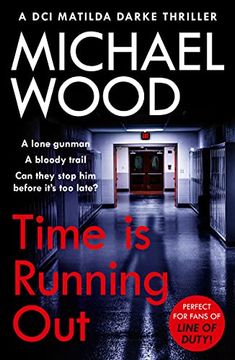portada Time is Running Out: A Gripping and Addictive new Crime Thriller you Need to Read in 2021: Book 7 (Dci Matilda Darke Thriller) 