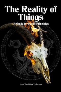 portada The Reality of Things: A Guide to Occult Principles