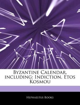 portada byzantine calendar, including: indiction, etos kosmou