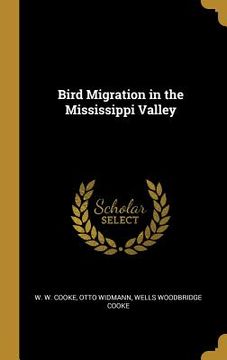 portada Bird Migration in the Mississippi Valley (en Inglés)