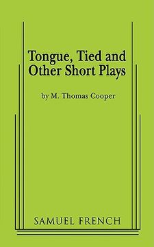 portada tongue, tied and other short plays (in English)