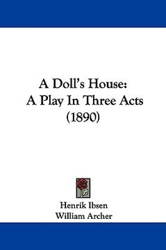portada a doll's house: a play in three acts (1890) (en Inglés)
