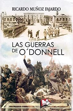 portada Las Guerras de O'donnell (in Spanish)