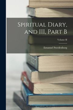 portada Spiritual Diary, and III, Part B; Volume II (in English)