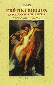 portada Erotika Biblion la Pornografia en la Biblia y en la Antiguedad (in Spanish)