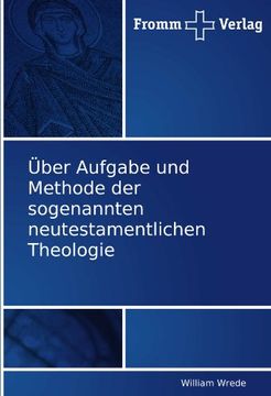 portada Uber Aufgabe Und Methode Der Sogenannten Neutestamentlichen Theologie