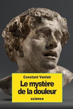 portada Le mystère de la douleur (en Francés)