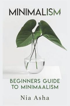 portada Minimalism: Beginners Guide to Minimalism (in English)