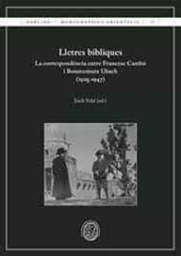 portada Lletres Bíbliques: La Correspondència Entre Francesc Cambó i Bonaventura Ubach (1925-1947) (Barcino. Monographica Orientalia) (in Catalá)