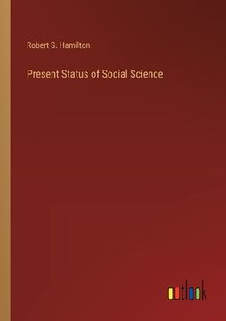 portada Present Status of Social Science (en Inglés)
