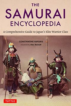 portada The Samurai Encyclopedia: A Comprehensive Guide to Japan'S Elite Warrior Class (en Inglés)