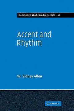 portada Accent and Rhythm: Prosodic Features of Latin and Greek: A Study in Theory and Reconstruction (Cambridge Studies in Linguistics) (en Inglés)