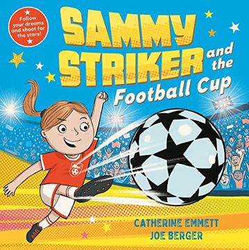 portada Sammy Striker and the Football Cup: The Perfect Book to Celebrate the W (en Inglés)