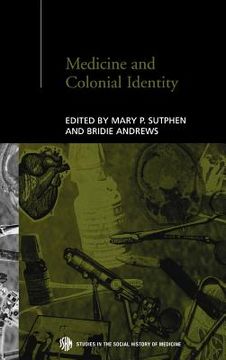 portada medicine and colonial identity (en Inglés)