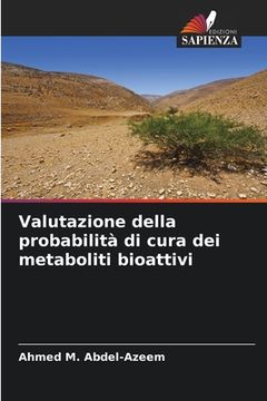 portada Valutazione della probabilità di cura dei metaboliti bioattivi (en Italiano)