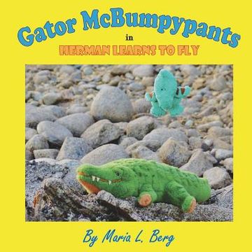 portada Gator McBumpypants in Herman Learns to Fly (in English)