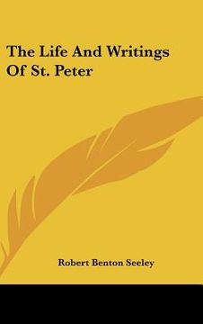 portada the life and writings of st. peter (in English)
