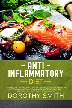 portada Anti-Inflammatory Diet: Two Books in One: Anti-Inflammatory Diet Guide & Anti-Inlfammatory Diet Cookbook. A Comprehensive Guide to Restore Hea (en Inglés)