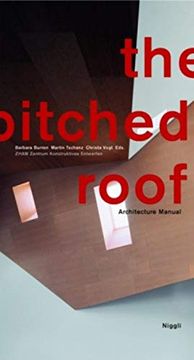 portada The Pitched Roof: Architecture Manual (en Inglés)